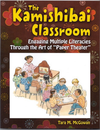 The Kamishibai Classroom, Engaging Multiple Literacies Through the Art of 